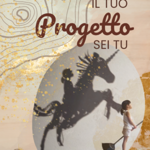 Il Tuo Progetto Sei Tu - Workshop
